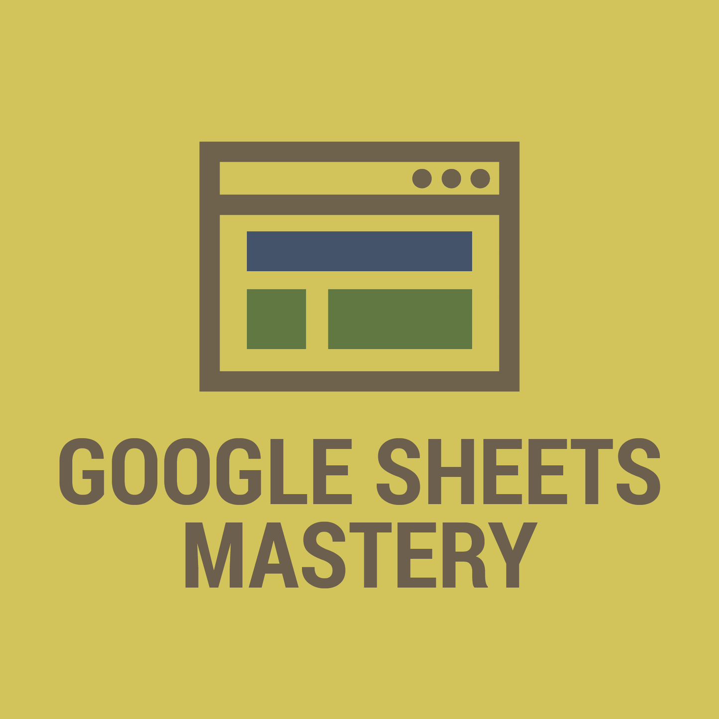 Google Sheets Mastery